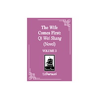 Seven Seas Entertainment, LLC The Wife Comes First: Qi Wei Shang (Novel) Vol. 3 (häftad, eng)