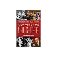 Bloomsbury Publishing PLC 100 Years of Laughter (inbunden, eng)
