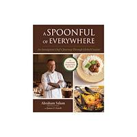 Skyhorse Publishing A Spoonful of Everywhere (inbunden, eng)