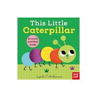 Nosy Crow Ltd This Little Caterpillar (bok, board book, eng)