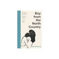 Atlantic Books Boy from the North Country (häftad, eng)