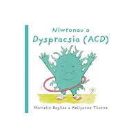 Graffeg Limited Niwronau a Dyspracsia (ACD) (häftad, wel)