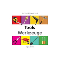 Milet Books Limited My First Bilingual Book -  Tools (English-German) (bok, board book, eng)