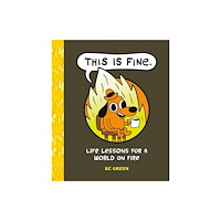 Running Press,U.S. This Is Fine: Life Lessons for a World on Fire (inbunden, eng)