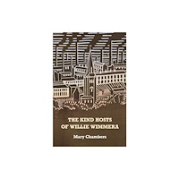 Two Rivers Press The Kind Hosts of Willie Wimmera (häftad, eng)