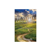 Morgan James Publishing llc Beyond Conformity (häftad, eng)