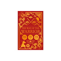 Arcturus publishing ltd Way of the Warrior (häftad, eng)