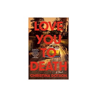 Random House USA Inc Love You To Death (häftad, eng)
