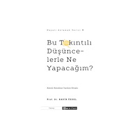 Epsilon Yayinevi Bu Takintili Düsüncelerle Ne Yapacagim? (Hayati Anlamak 5) (häftad, tur)