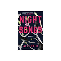 Atria Books Night Songs (inbunden, eng)