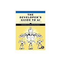 No Starch Press,US The Developer''s Guide to AI (häftad, eng)