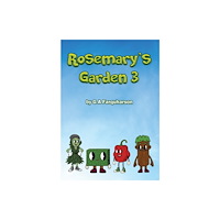 Austin Macauley Publishers Rosemary's Garden 3 (häftad, eng)