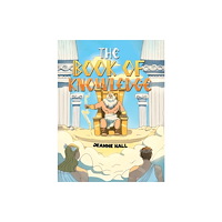 Austin Macauley Publishers The Book of Knowledge (inbunden, eng)