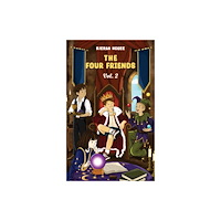 Austin Macauley Publishers The Four Friends Vol. 2 (häftad, eng)