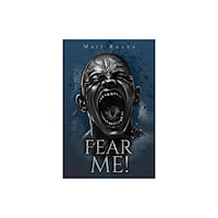 Austin Macauley Publishers Fear Me! (häftad, eng)