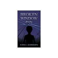 Austin Macauley Publishers Broken Window Pain (häftad, eng)