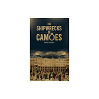 Austin Macauley Publishers The Shipwrecks of Camoes (häftad, eng)