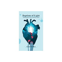 Austin Macauley Publishers Baptism of Light (häftad, eng)