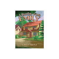 Austin Macauley Publishers A Book for Emily (häftad, eng)