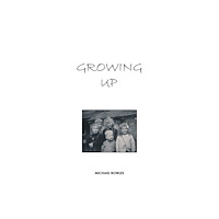 Austin Macauley Publishers Growing Up (häftad, eng)