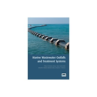 IWA Publishing Marine Wastewater Outfalls and Treatment Systems (häftad, eng)