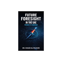 Austin Macauley Publishers FZE Future Foresight in the UAE (häftad, eng)