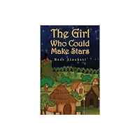 Austin Macauley Publishers FZE The Girl Who Could Make Stars (häftad, eng)
