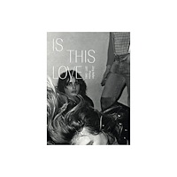 Sturm & Drang IS THIS LOVE OR JUST A FEELING? (inbunden, eng)