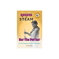 Paw Prints Publishing Bertha Parker: The First Woman Indigenous American Archaeologist (inbunden, eng)