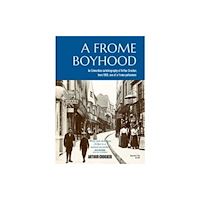 Mercer Books A FROME BOYHOOD (inbunden, eng)