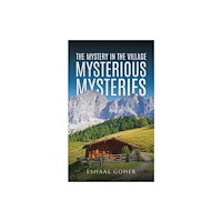 Austin Macauley Publishers FZE The Mystery in the Village (häftad, eng)