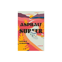 Catalyst Books Asphalt Surfer (häftad, eng)