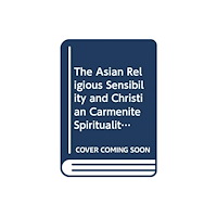 University of the Philippines Press The Asian Religious Sensibility and Christian (Carmenite) Spirituality: Volume II (häftad, eng)