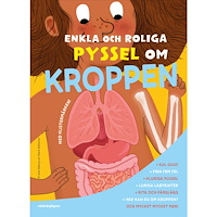Julia Wiberg Enkla och roliga pyssel om kroppen : med klistermärken (häftad)