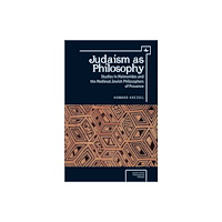 Academic Studies Press Judaism as Philosophy (inbunden, eng)