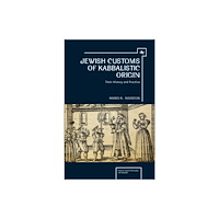 Academic Studies Press Jewish Customs of Kabbalistic Origin (inbunden, eng)