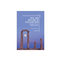 Academic Studies Press Rise and Decline of Civilizations (inbunden, eng)
