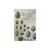 Academic Studies Press Invertebrate Paleontology (Mesozoic) of Israel and Adjacent Countries with Emphasis on the Brachiopoda (inbunden, eng)