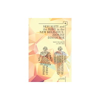 Academic Studies Press Sexuality and the Body in New Religious Zionist Discourse (inbunden, eng)