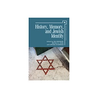 Academic Studies Press History, Memory, and Jewish Identity (inbunden, eng)