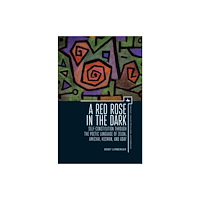 Academic Studies Press Red Rose in the Dark (inbunden, eng)