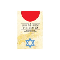 Academic Studies Press Under the Shadow of the Rising Sun (inbunden, eng)