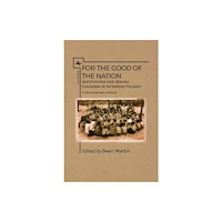 Academic Studies Press For the Good of the Nation (inbunden, eng)