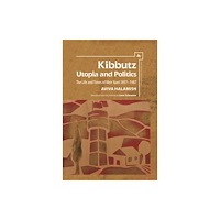 Academic Studies Press Kibbutz: Utopia and Politics (inbunden, eng)