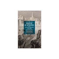 Academic Studies Press Dialectic of Separation (inbunden, eng)
