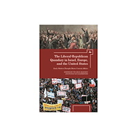 Academic Studies Press Liberal-Republican Quandary in Israel, Europe and the United States (inbunden, eng)