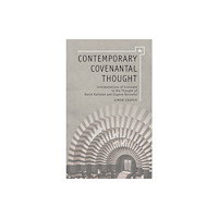 Academic Studies Press Contemporary Covenantal Thought (inbunden, eng)