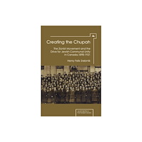Academic Studies Press Creating the Chupah (inbunden, eng)