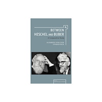 Academic Studies Press Between Heschel and Buber (inbunden, eng)