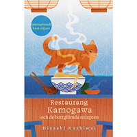 Hisashi Kashiwai Restaurang Kamogawa och de bortglömda recepten (pocket)